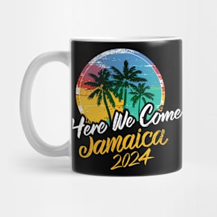 Here We Come Jamaica Trip Girls Trip Family Vacation 2024 Mug